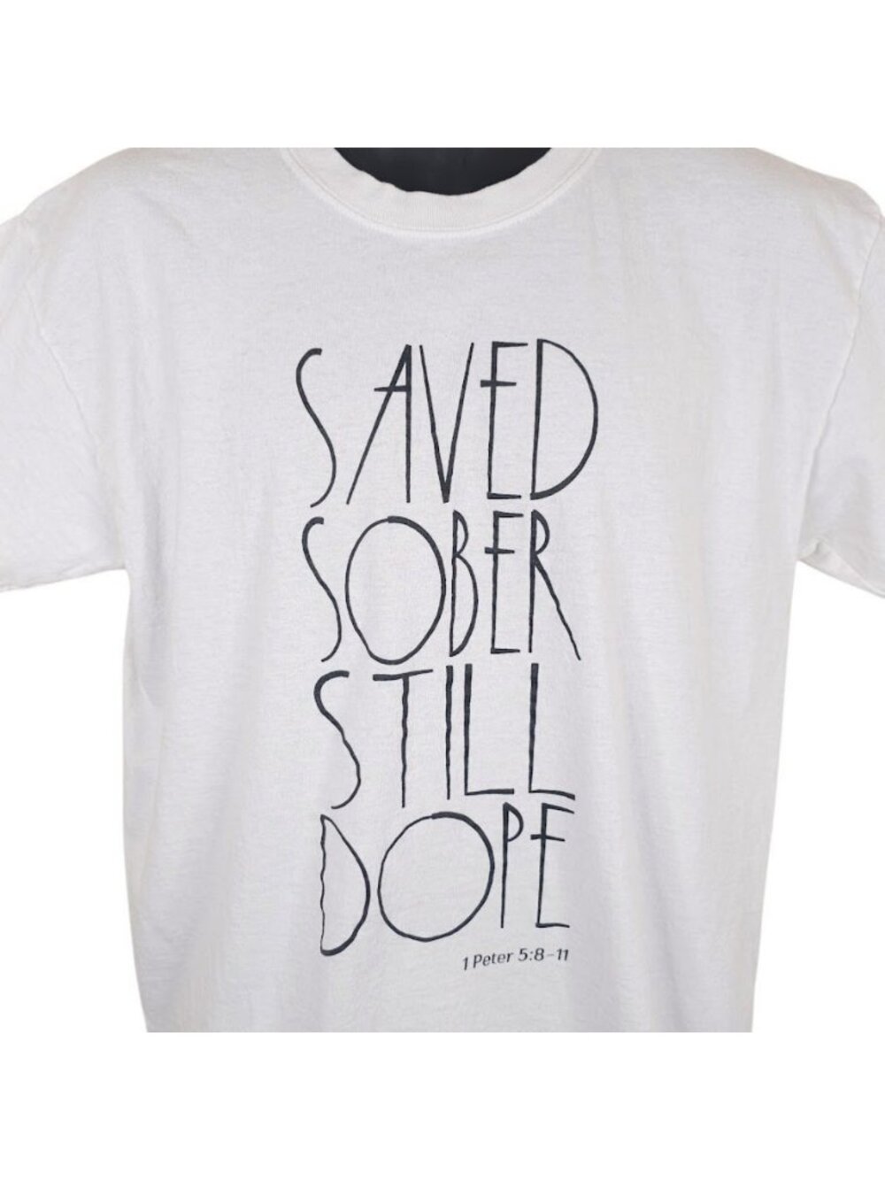 Christian T Shirt Mens Size Large White Saved Sober Still Dope 1 Peter